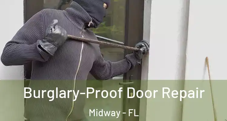 Burglary-Proof Door Repair Midway - FL