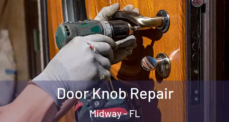  Door Knob Repair Midway - FL