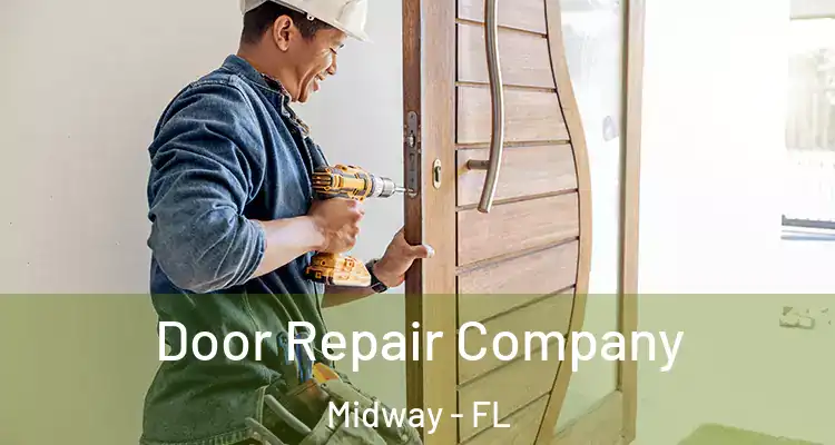  Door Repair Company Midway - FL