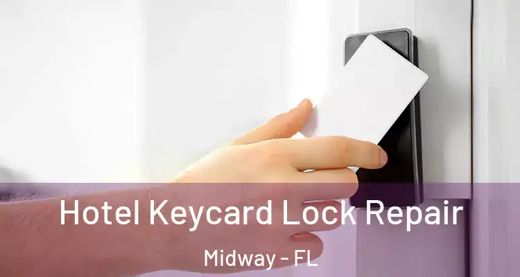  Hotel Keycard Lock Repair Midway - FL