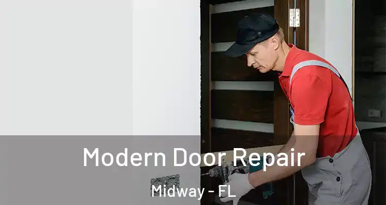  Modern Door Repair Midway - FL
