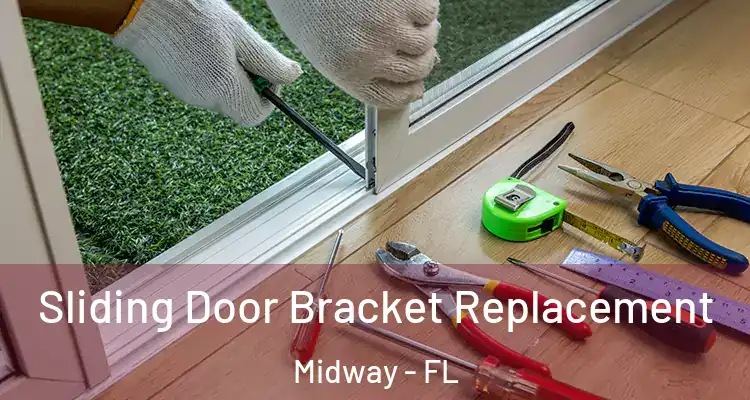  Sliding Door Bracket Replacement Midway - FL