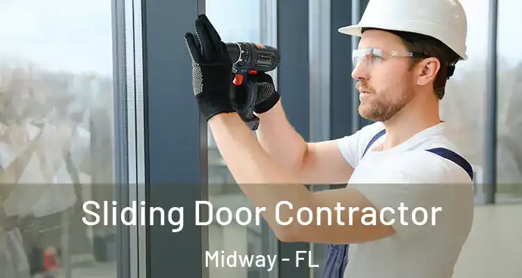  Sliding Door Contractor Midway - FL