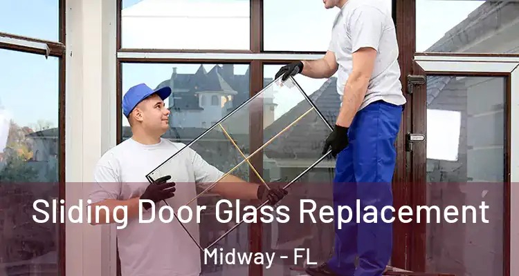  Sliding Door Glass Replacement Midway - FL