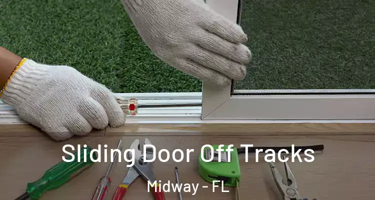  Sliding Door Off Tracks Midway - FL